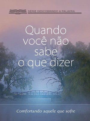 cover image of Quando Você Não Sabe O Que Dizer